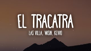 LAS VILLA Wisin KEVVO  El Tracatra [upl. by Bertrando]