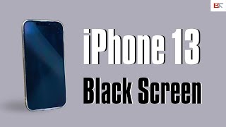 What Causes iPhone 13 Black Screen amp How To Troubleshoot It 5 Simple Solutions [upl. by Eniarol363]