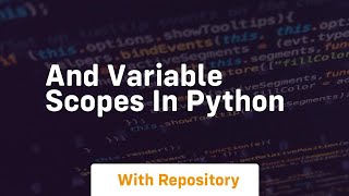 And variable scopes in python [upl. by Eellek]