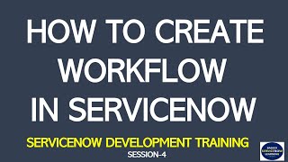 4 ServiceNow Development Training  Create ServiceNow Workflow  Design Catalog Item Workflow [upl. by Jaye]