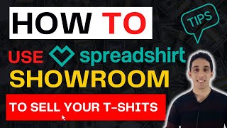 Spreadshirt Showroom How To Use Spreadshirt Showroom to Sell Shirts [upl. by Pru479]