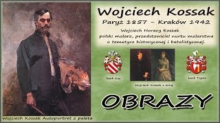 Wojciech Kossak  Obrazy [upl. by Eiclud]