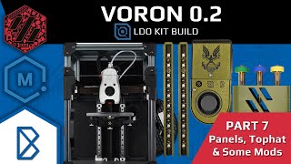 LDO V02S1 Kit Build MatterHackers  Part 7  Panels Tophat amp Initial Mods [upl. by Hershell]