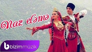 Naz Eleme Reqsi – Azerbaijan Folk Music [upl. by Tarah322]