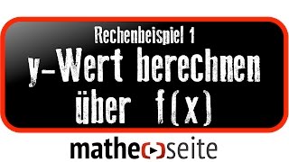 Mit der Funktionsgleichung fx den yWert berechnen Beispiel 1  A1101 [upl. by Andriette]