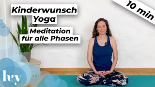 Kinderwunsch Yoga  Meditation für alle Phasen [upl. by Aihsemat]