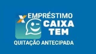 EMPRÉSTIMO CAIXA TEM QUITAÇÃO ANTECIPADA VEJA COMO FAZER PELO APP [upl. by Martinsen]