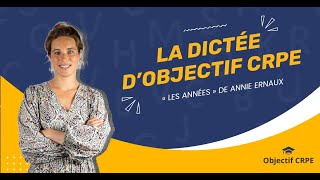 CRPE  Dictée  « Les années » de Annie Ernaux [upl. by Coster]