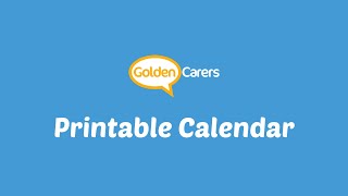 Golden Carers  Printable Calendar [upl. by Figone435]