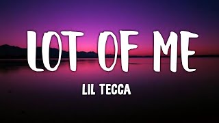 Lil Tecca  LOT OF ME Lyrics [upl. by Resneps]