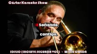 karaoke idilio incluye segunda voz willie colon [upl. by Soinotna684]