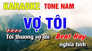 Karaoke Vợ Tôi Tone Nam Nhạc Sống Beat Hay  Nguyễn Linh [upl. by Llorrad807]