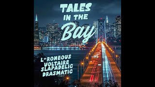 Tales in the Bay Ft LRoneous Prod by Drasmatic [upl. by Clava]