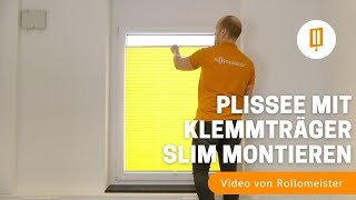 Plissee zum Klemmen mit Klemmträger Slim anbringen 😍  Montage mit Rollomeister [upl. by Turley960]