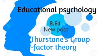 Thurstones Group factor theory intelligence memory  perception [upl. by Ahsaetal]