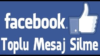 Facebook Toplu Mesaj Silme Nasıl Yapılır  Facebook Message Cleaner [upl. by Sal730]