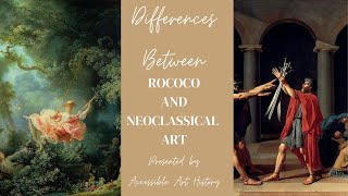 Differences between Rococo and Neoclassical Art  Art History Comparisons [upl. by Nelac]