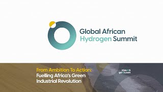 Global African Green Hydrogen Summit  04 September 2024 [upl. by Yadsnil]