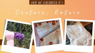 Vlog De Vacances  Couture nature [upl. by Enehs433]