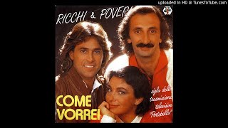 Ricchi e Poveri  Come vorrei 1981 [upl. by Siffre780]