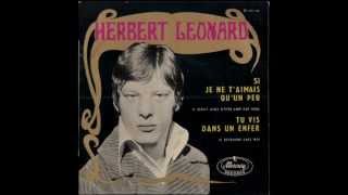 HERBERT LEONARD  SI JE NE TAIMAIS QUUN PEU  EP MERCURY 152 091 MCE [upl. by Nayrb]