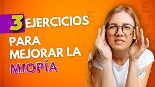 3 EJERCICIOS PARA MEJORAR LA MIOPÍA  Tatiana Gebrael [upl. by Anilek463]