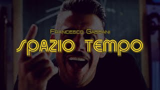 SPAZIO TEMPO  Francesco Gabbani Lyrics  Testo 🎶 [upl. by Leahcim]