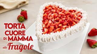 TORTA CUORE DI MAMMA ALLE FRAGOLE Ricetta Facile  Fatto in Casa da Benedetta [upl. by Nevuer]