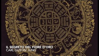 Il segreto del fiore doro Carl Gustav Jung [upl. by Bennet]