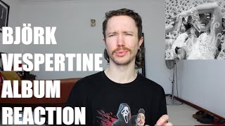 BJÖRK  VESPERTINE ALBUM REACTION [upl. by Amieva]