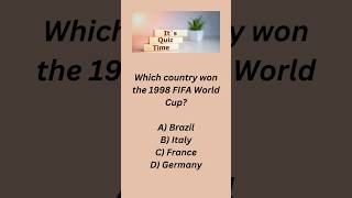 Guess the Winner of the 1998 FIFA World Cup ⚽ shorts viral quiz [upl. by Yreva790]