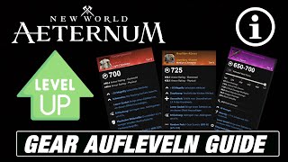 New World Aeternum  Gear aufleveln erklärt Gearscore 700725 [upl. by Ideih870]