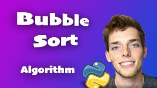 Bubble Sort Algorithm Explained Full Code Included  Python Algorithms Series for Beginners [upl. by Tanberg57]