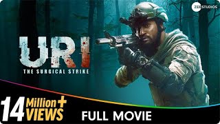 Uri  The Surgical Strike  Hindi Patriotic Full Movie  Vicky Kaushal Yami Gautam Paresh Rawal [upl. by Anemolihp31]