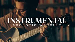 Instrumental Acoustic Worship [upl. by Brower]