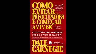 COMO PARAR DE SE PREOCUPAR E COMEÇAR A VIVERDALE CARNEGIE [upl. by Ojok]