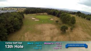 Carlow Golf Club Hole 13 [upl. by Domela916]