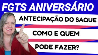 FGTS aniversário como e quem pode fazer o saque antecipado Diferenças [upl. by Onitselec282]