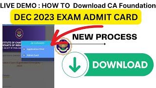 How to Download CA FOUNDATION December 2023 CA Foundation December 2023 Admit card download process [upl. by Fritts]