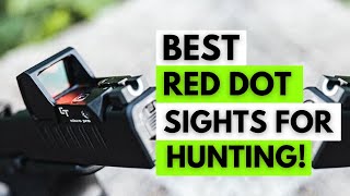 4 Best Red Dot Sights for Hunting 2025 [upl. by Fowle523]