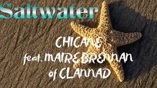 Saltwater Original Radio Edit  CHICANE feat MAIRE BRENNAN of CLANNAD [upl. by Adria]