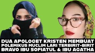 🔥DUA APOLOGET KRISTEN YANG MENGGUNCANG DUNIA MUCLIM  BRAVO IBU SOFIATUL amp IBU AGATHA [upl. by Akehs222]