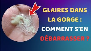 Comment se débarrasser des glaires dans la gorge  Les remèdes naturels et efficaces Fact24h [upl. by Amling890]