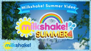 Milkshake  Summers Here  Music Video [upl. by Aicirtan]