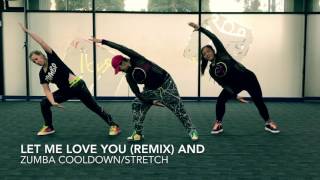 Zumba Cooldown  Stretch  Let me Love you Remix [upl. by Ycram710]