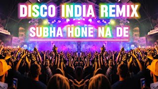 Disco india subha hone na de remix  Ageng keyboard [upl. by Doownelg47]