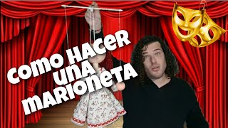 Como hacer marionetas [upl. by Nysa910]