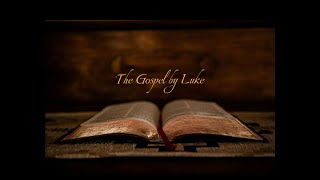 The Gospel by Luke  Chapters 23 and 24 [upl. by Boardman]