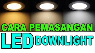 Cara Pendawaian LED DOWN LIGHT  How to Led Down Light Wiring DIY [upl. by Lanor]