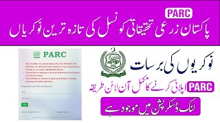 Latest Jobs in Pakistan Agricultural Research Council PARC  How to Apply Online on PARC [upl. by Auqinet]